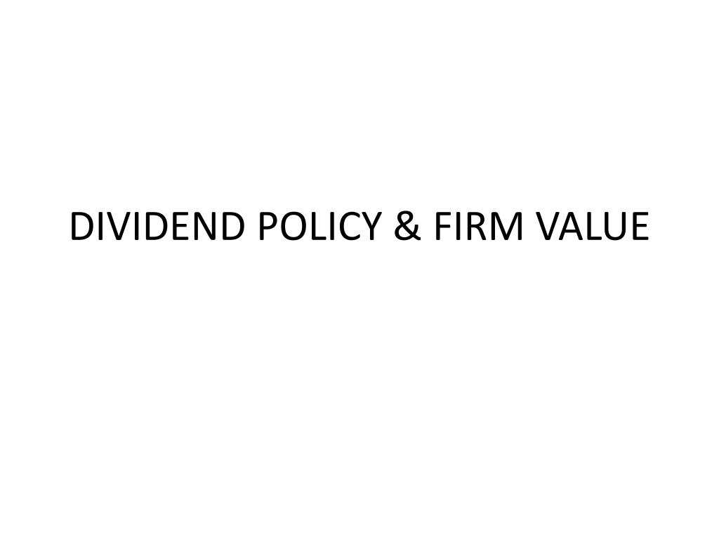 Understanding Dividend Policy and Firm Value