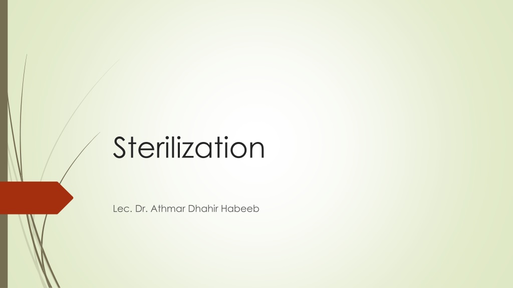 Understanding Sterilization Processes and Methods