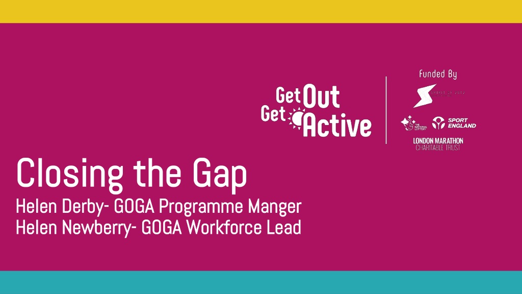 Enhancing Engagement and Inclusivity Through the GOGA Programme