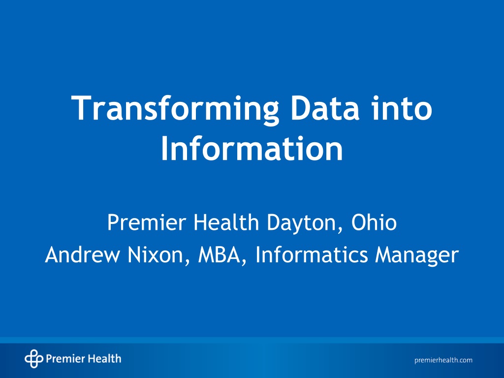 1. Transforming Healthcare Through Data: Premier Health Case Study
2. Premier Health, the largest health system in south
