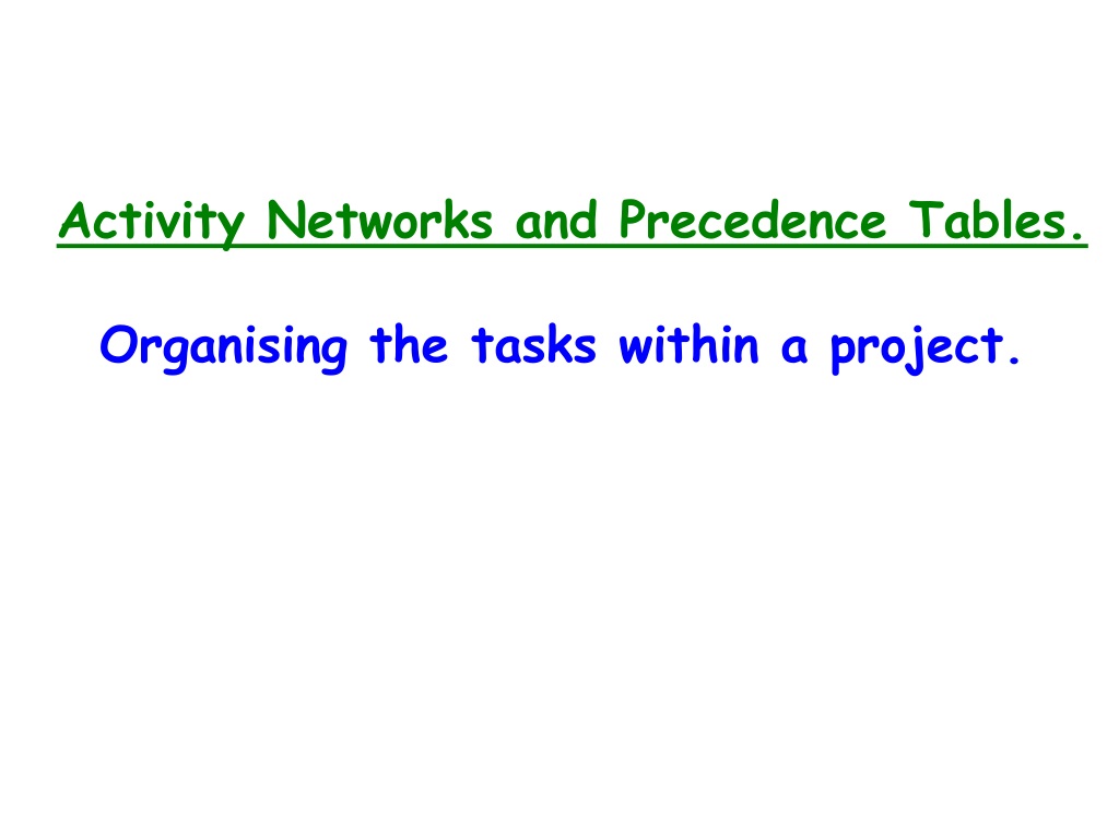 effective project management through activity networks and precedence tabl