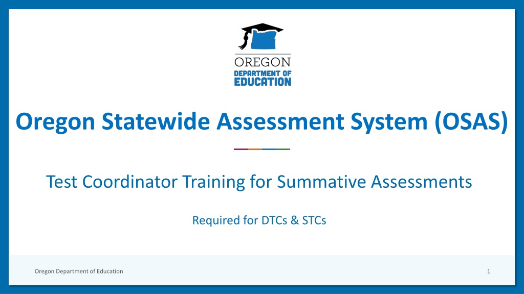 oregon statewide assessment system osas test coordinator training overvi