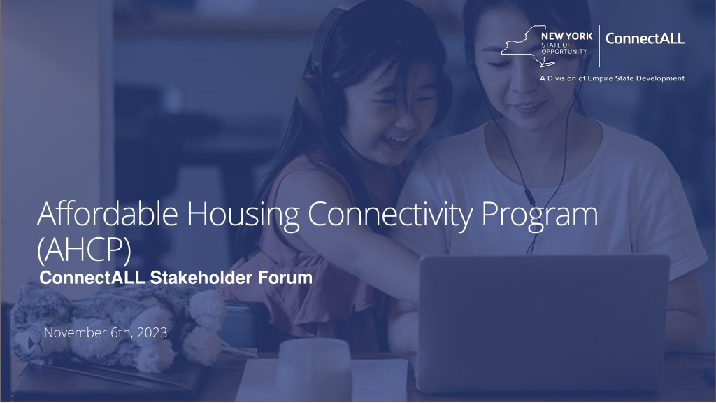 Affordable Housing Connectivity Program Stakeholder Forum Overview