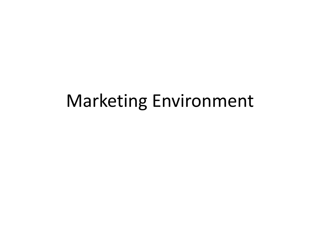 1 understanding a company s marketing environment 2 a company s marketing environment encompasses all internal and external factors that influen