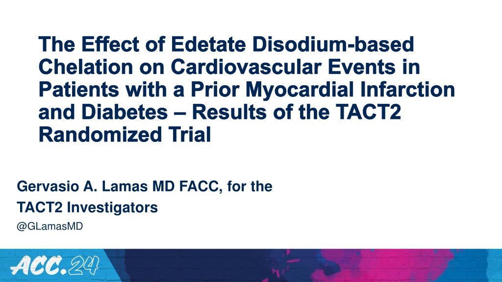 Clinical Trial Results of EDTA Chelation Therapy in Patients with Recent Myocardial Infarction