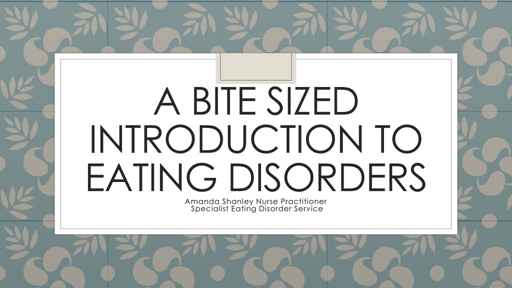 Ppt Understanding Eating Disorders A Brief Overview By Amanda Shanley Nurse Practitioner 1132