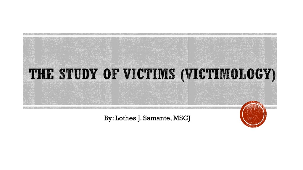 Understanding Victimology: Causes, Consequences, and Societal Reactions