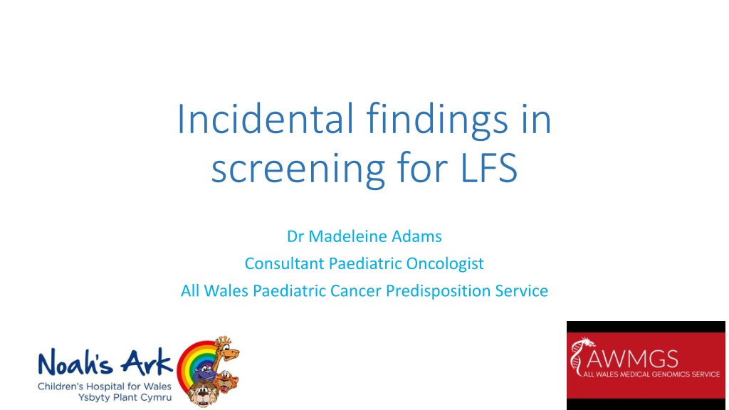 incidental findings in screening for li fraumeni syndrome lfs insights from pediatric oncology surveillan