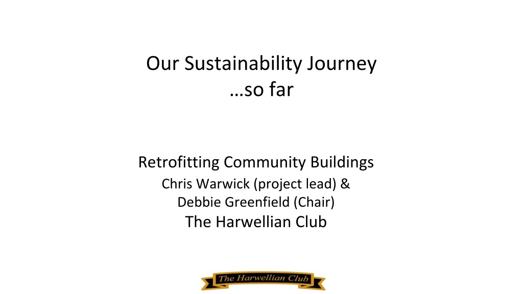 retrofitting harwellian club for sustainability a community led journ