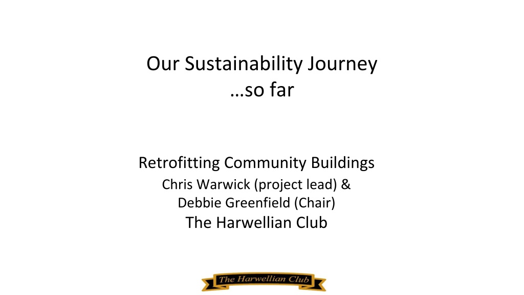 Retrofitting Harwellian Club for Sustainability: A Community-Led Journey