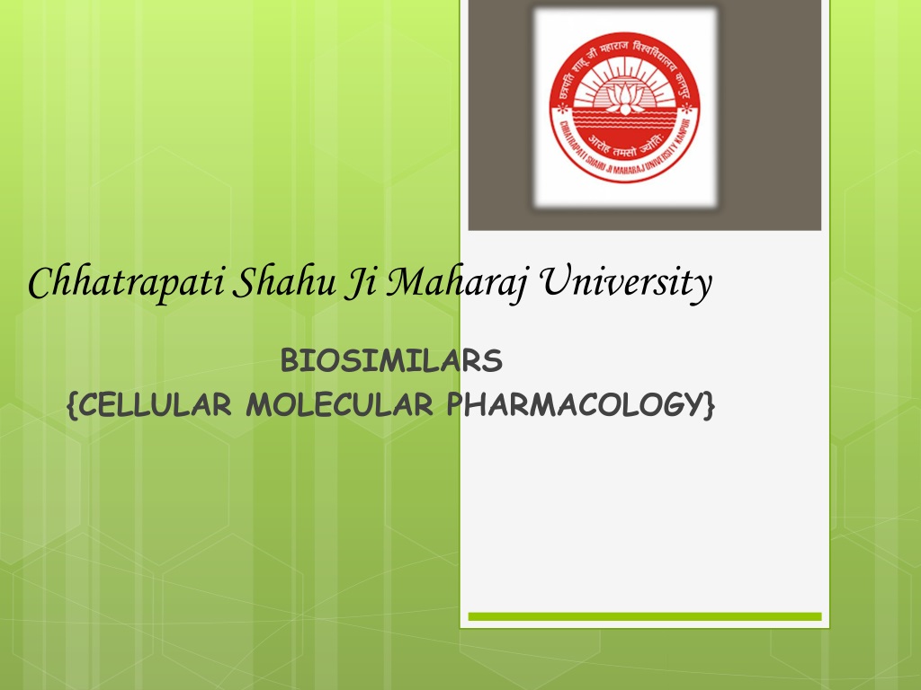 Exploring Biosimilars in Cellular Molecular Pharmacology at Chhatrapati Shahu Ji Maharaj University