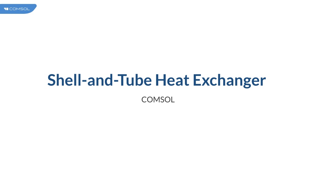 simulation of shell and tube heat exchanger performance using coms