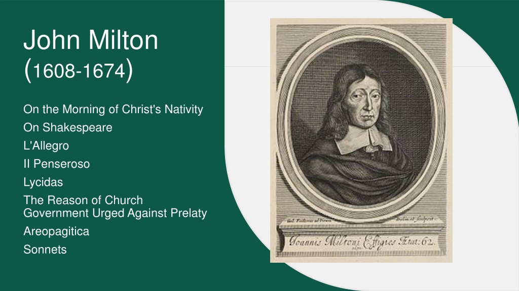 1. Life and Works of John Milton
2. Wealthy Scrivener's Son Pursuing Poetry, Politics, and Religion, Blindness, and Marr
