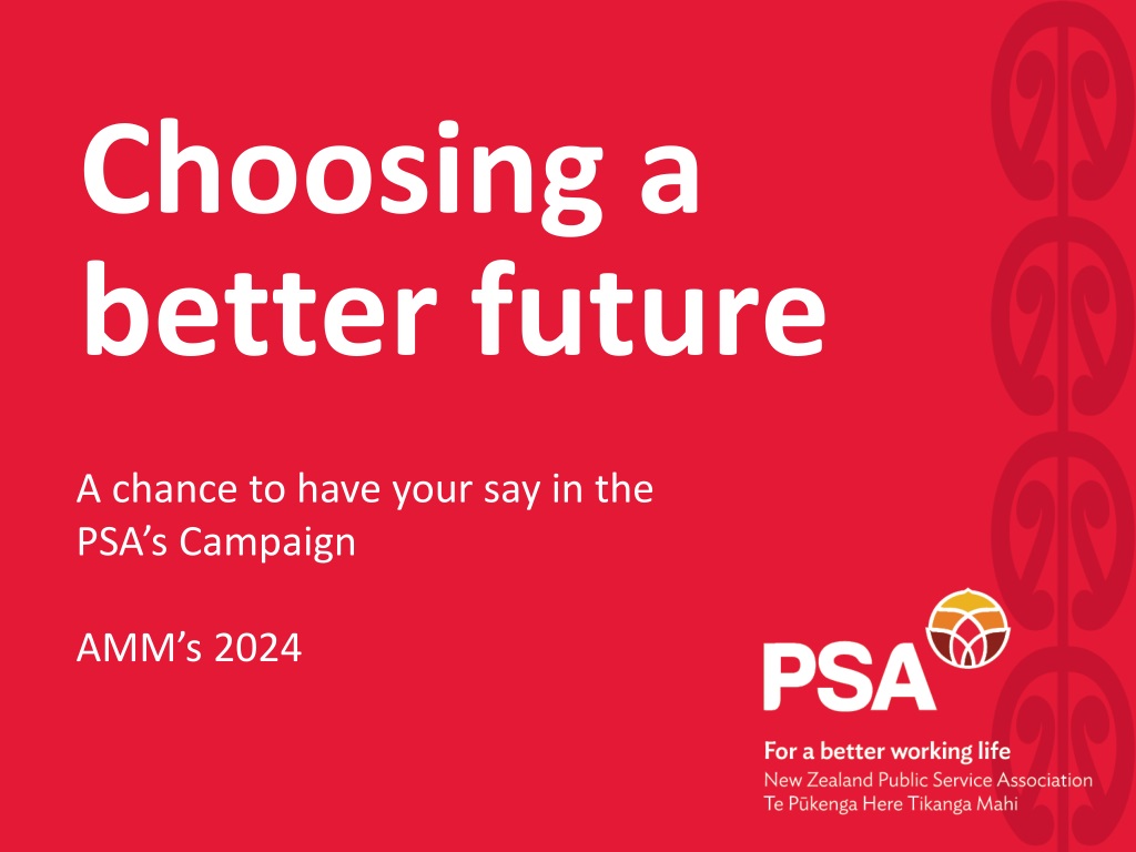 Choosing a Better Future for Aotearoa: PSA's Campaign for Enhancing Public Services