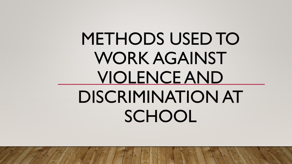 Survey Results on Methods to Combat Violence and Discrimination at School