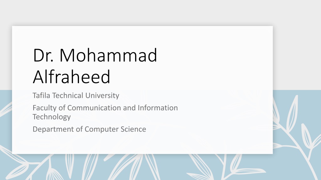 Dr. Mohammad Alfraheed - Computer Science Research Journey