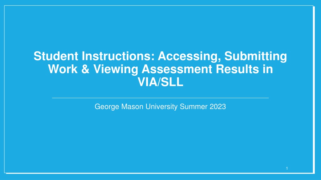 VIA/SLL Instructions for Accessing and Submitting Work at George Mason University