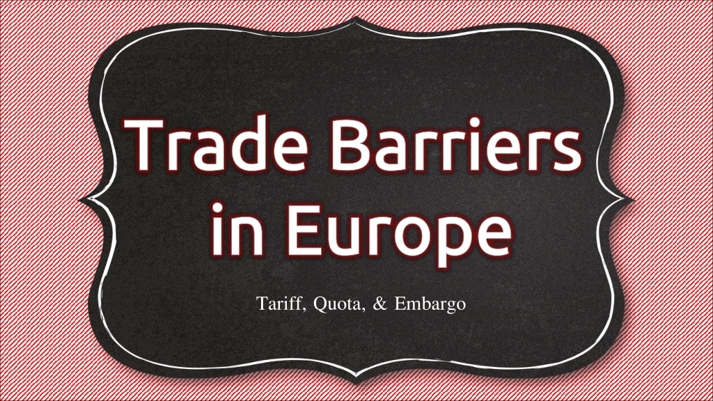Understanding Trade Barriers in Global Economics