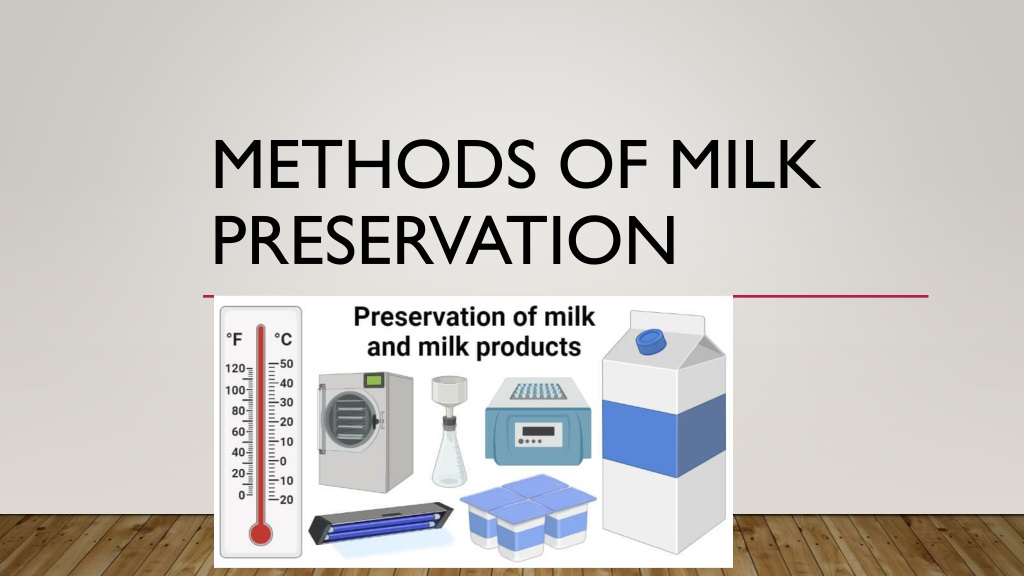 milk preservation techniques methods and applicatio