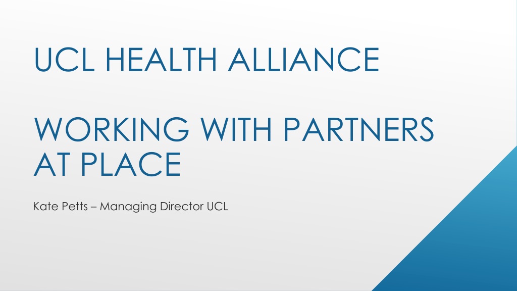 ucl health alliance working with partners at place in north central lond