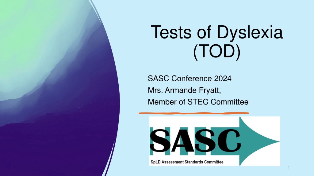 tests of dyslexia tod key facts and administration guidelin