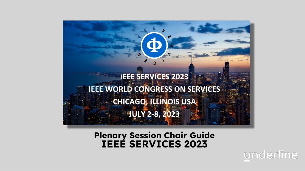 1 ieee services 2023 plenary session chair guide 2 detailed instructions are provided for logging in to the underline platform for ieee services 20