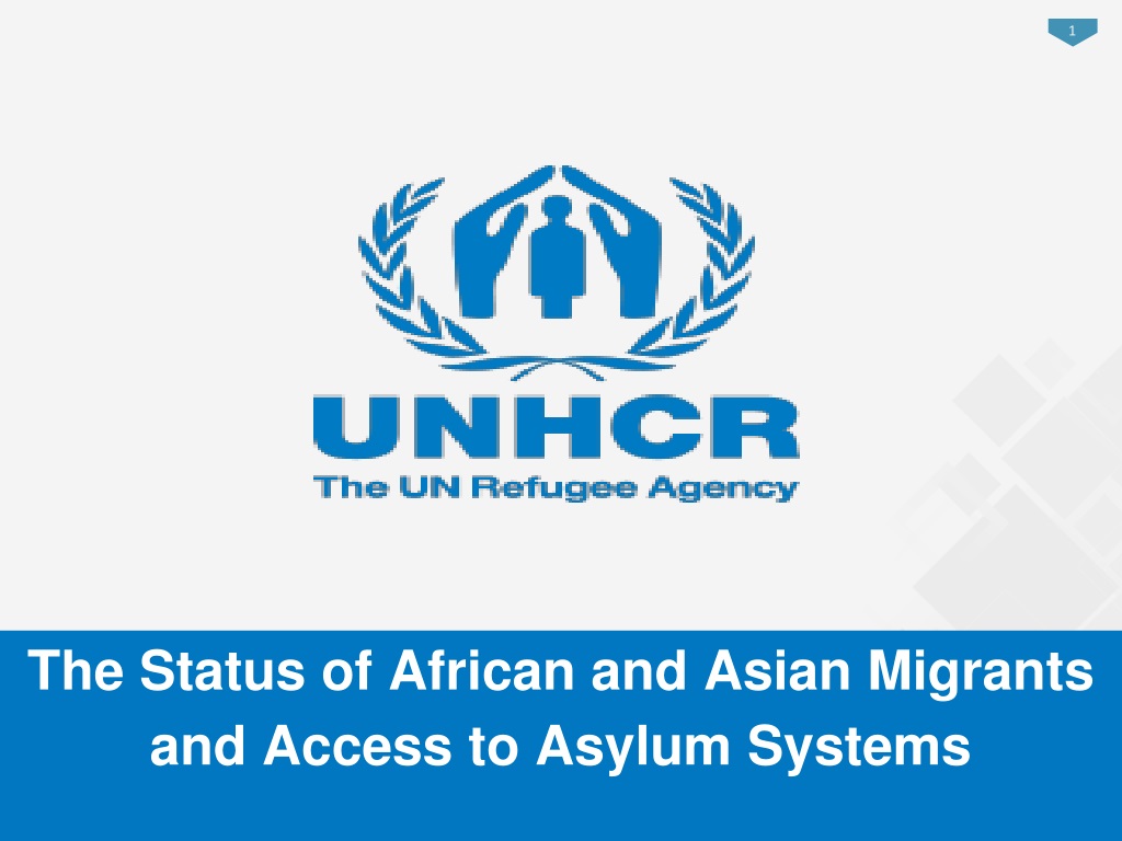 Enhancing African and Asian Migrants' Access to Asylum Systems