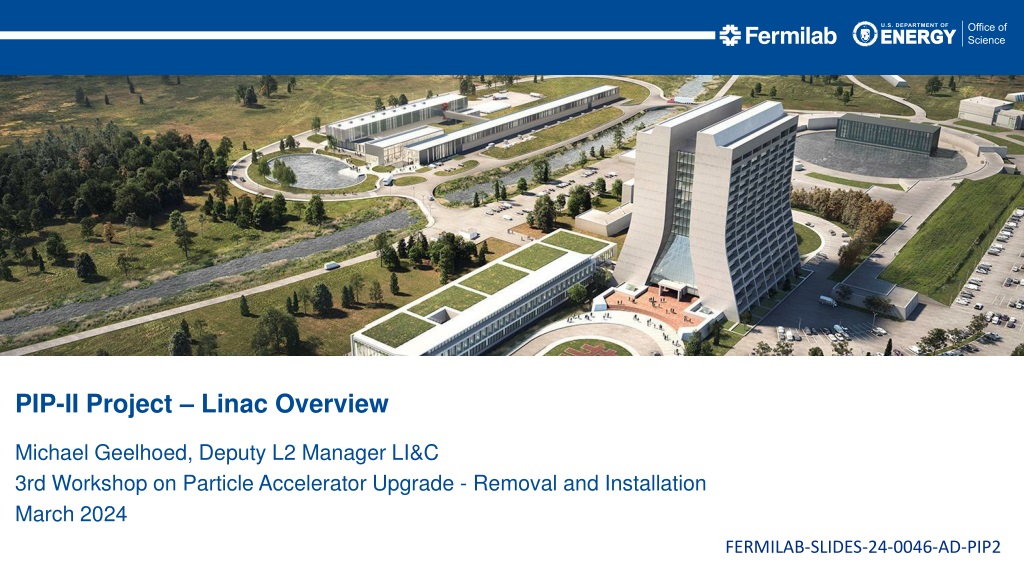 pip ii project overview linac installation and manageme