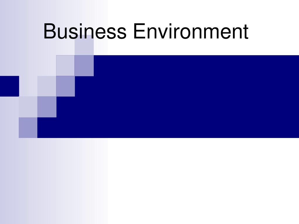 understanding business environment and its impact on organizatio