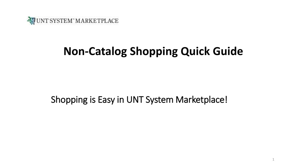 Quick Guide to Shopping in UNT System Marketplace