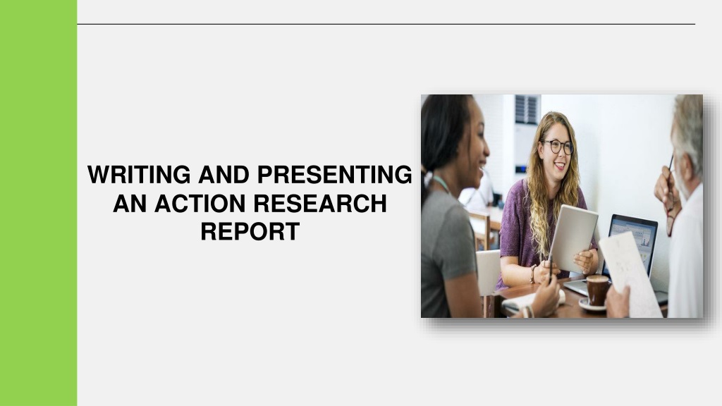 writing and presenting an action research repo
