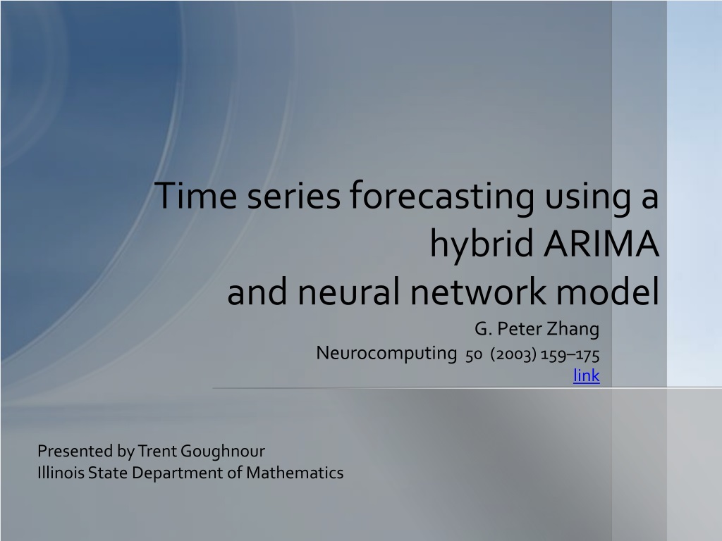 PPT - Hybrid ARIMA and Neural Network Model for Time Series Forecasting ...