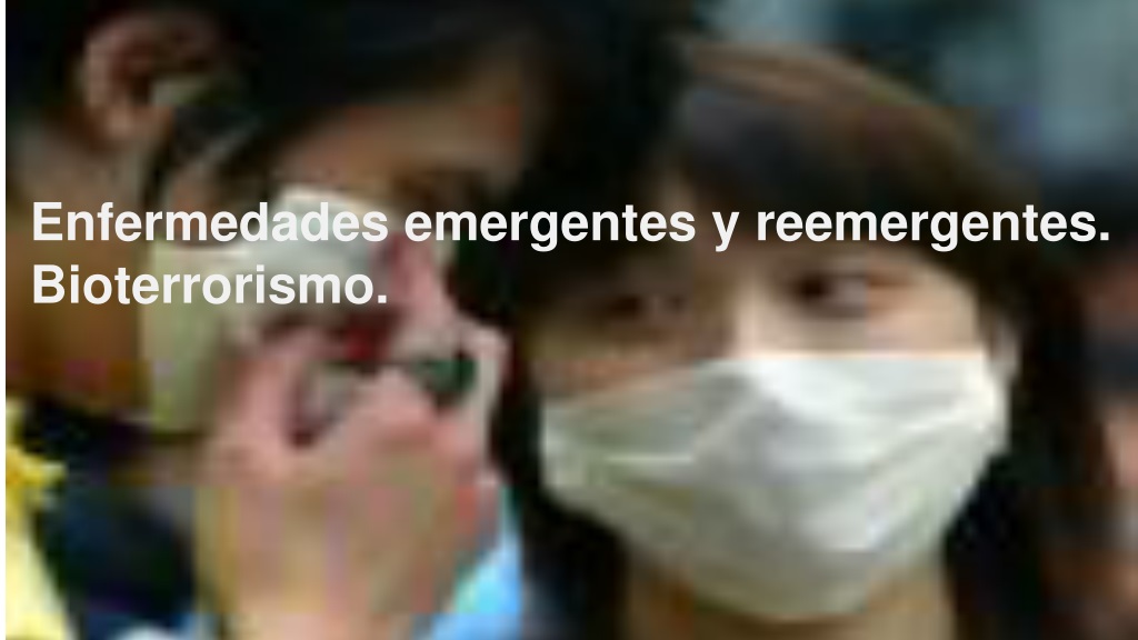 overview of emerging and reemerging infectious diseases bioterrorism and transmissible diseas