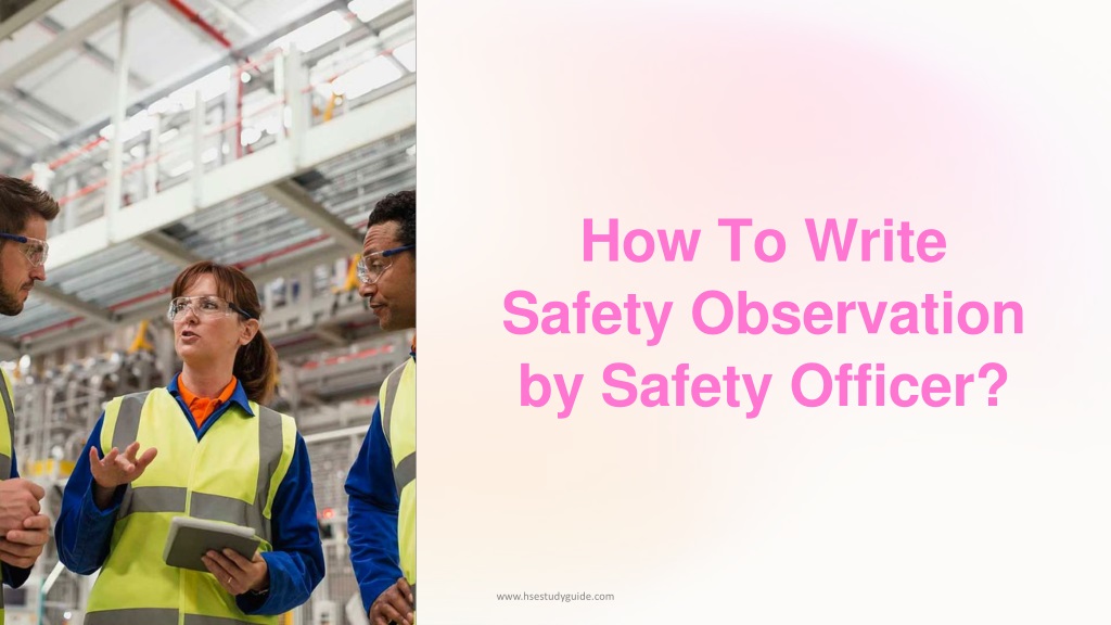occupational safety observations and recommendatio