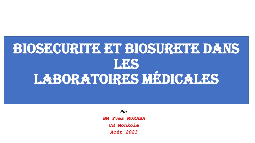 management of biosecurity and biosafety in medical laboratori