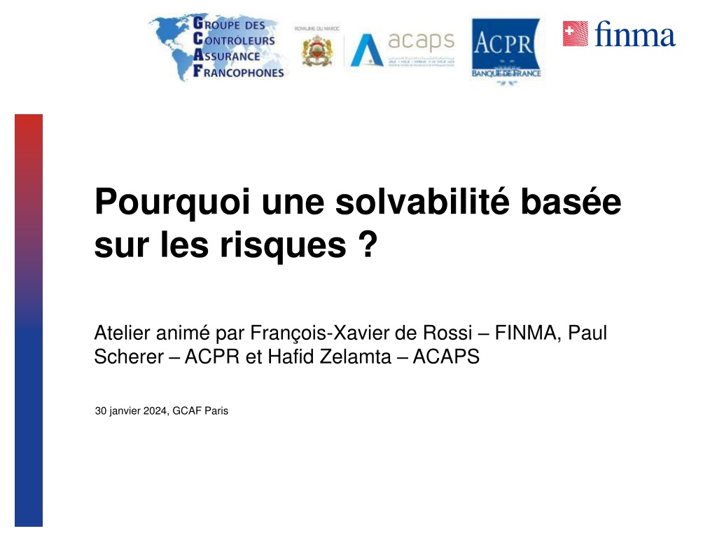 workshop on risk based solvency with finma acpr and acaps representatives gcaf par