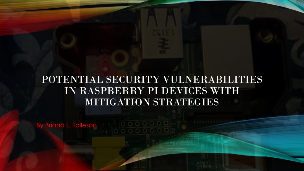 security vulnerabilities in raspberry pi devices and mitigation strategi