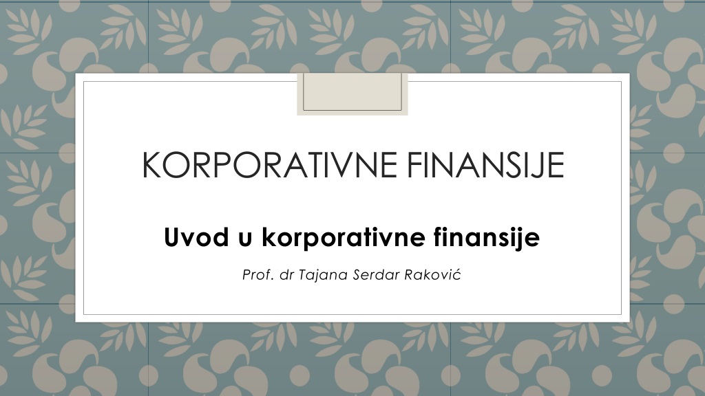 Introduction to Corporate Finance: Understanding Financial Management in Corporations