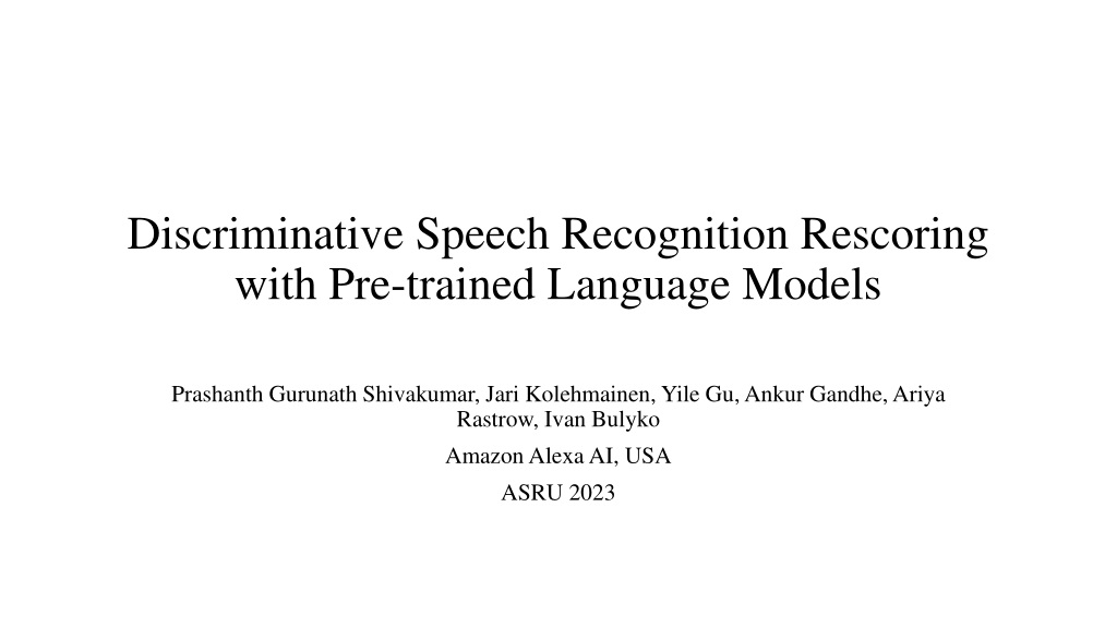 Discriminative Speech Recognition Rescoring with Pre-trained Language Models