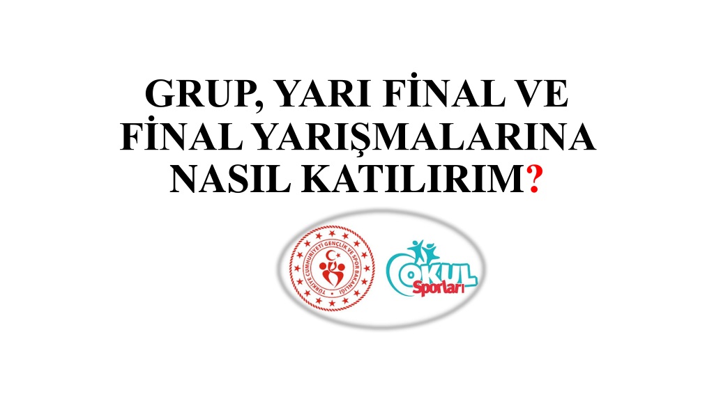 guide to participating in group semi final and final competitio