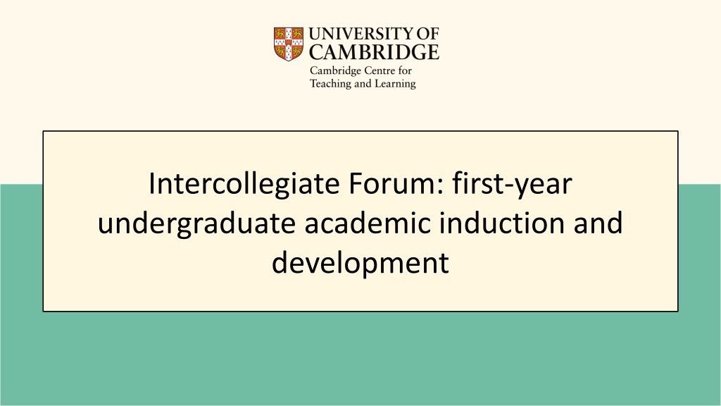 1. Enhancing First-Year Undergraduate Academic Experience through Strategic Approaches
2. A forum at Cambridge Universit