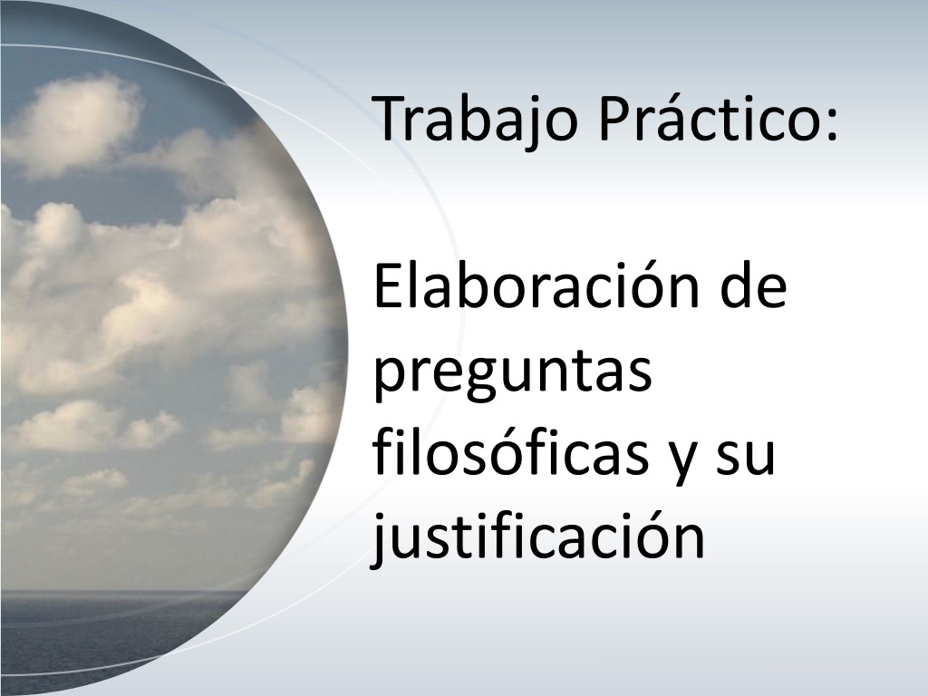 elaboraci n de preguntas filos ficas y su justificaci