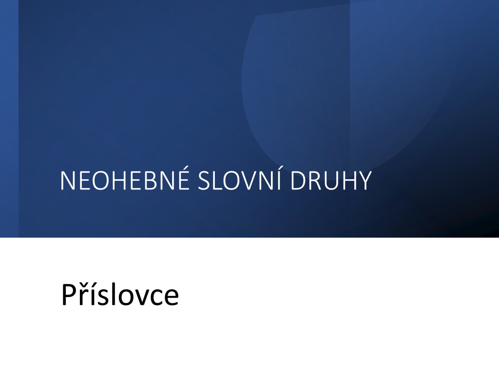 learning about adverbs types formation and usage in czech langua