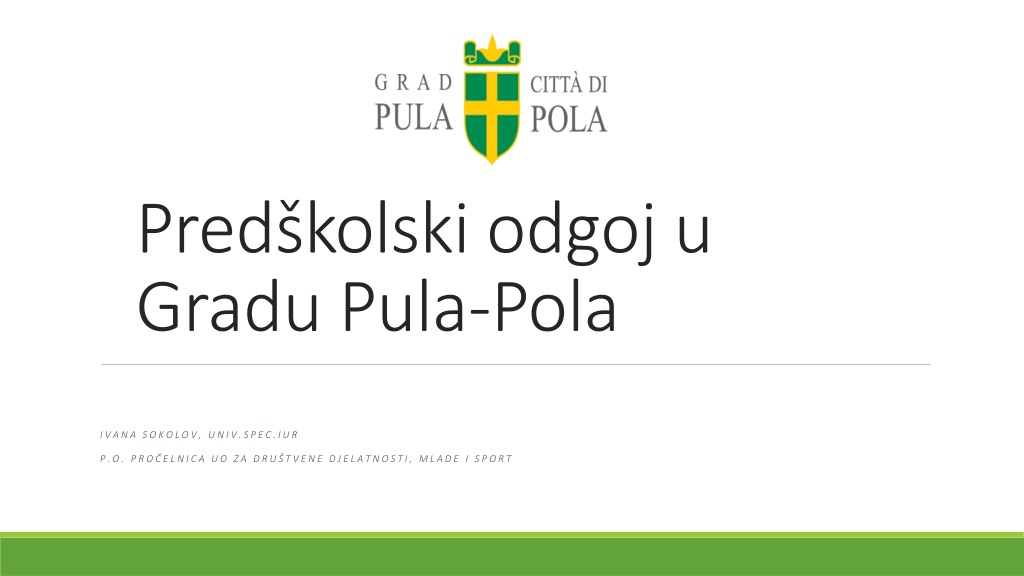 1. **Analysis of Early Childhood Education Costs in City of Pula-Pola**
