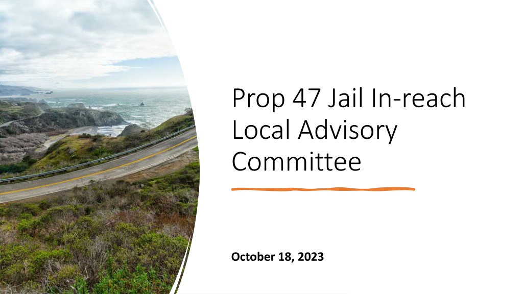Proposition 47 Local Advisory Committee Overview