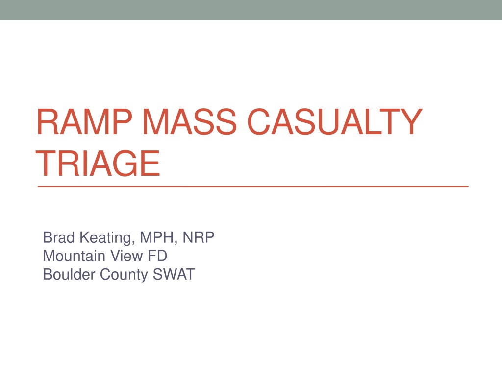 PPT - Enhancing Mass Casualty Triage for Improved Outcomes: RAMP Triage ...