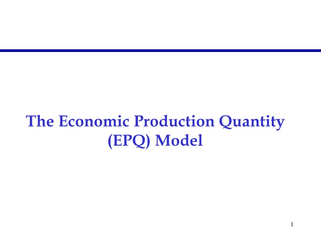 Economic Production Quantity (EPQ) Model Overview