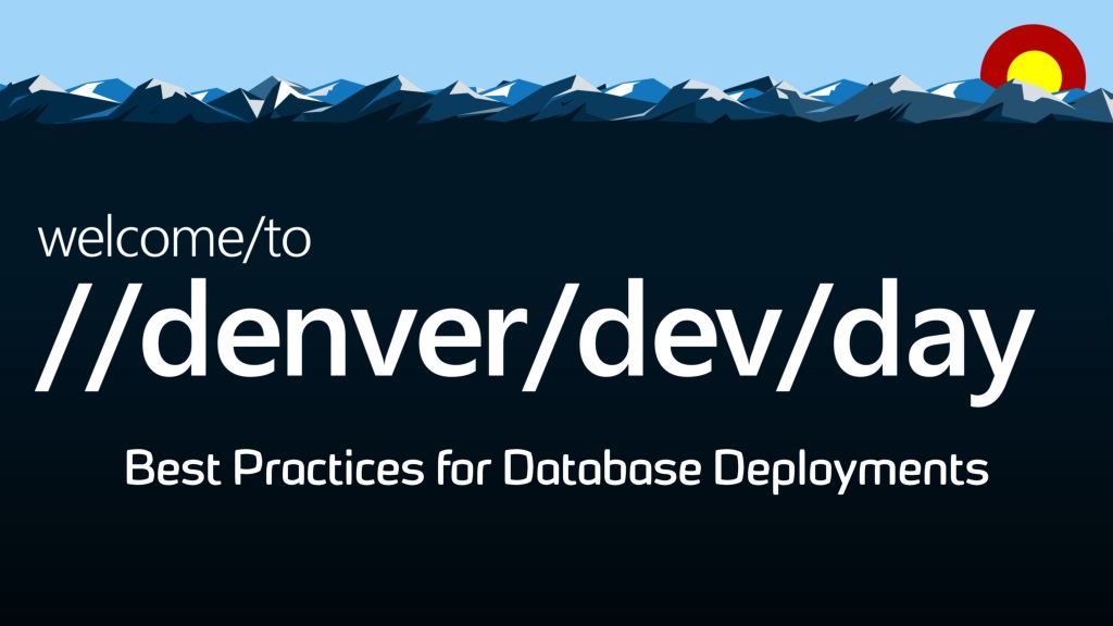 database deployment best practices and observability in devo