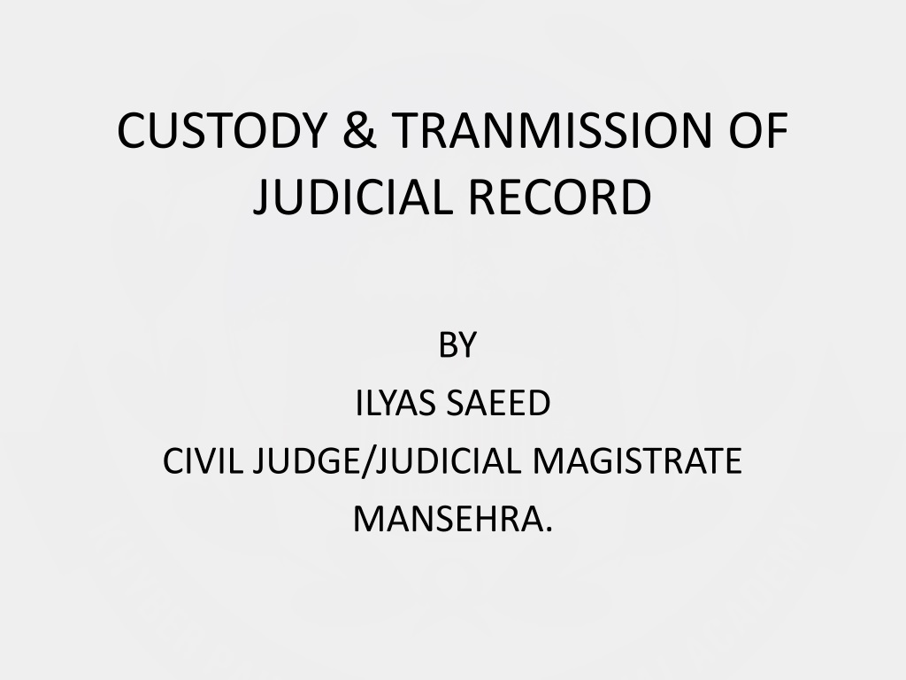 organizing and managing judicial records for efficient legal proceedin