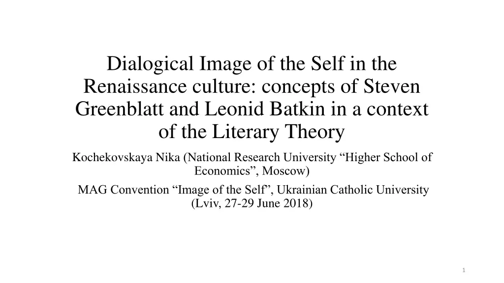 Dialogical Image of the Self in the Renaissance: Concepts of Greenblatt and Batkin in Literary Theory